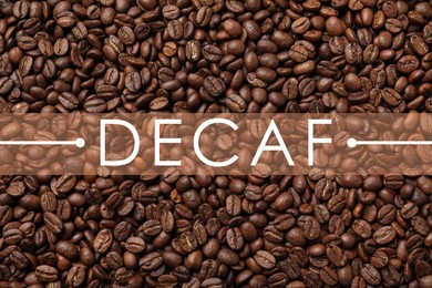 Pile of decaf coffee beans as background, top view