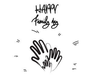 Illustration of Happy Family Day.  hands on white background
