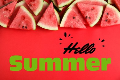 Image of Hello Summer. Slices of ripe watermelon on red background, flat lay 