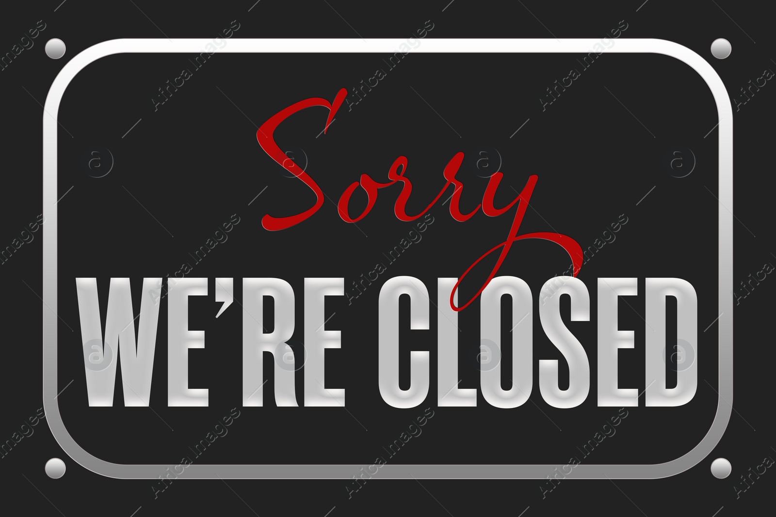 Image of Sorry we are closed sign. Text on black background