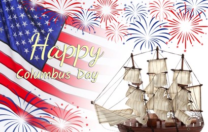 Image of Happy Columbus Day. American national flag with fireworks and ship on white background