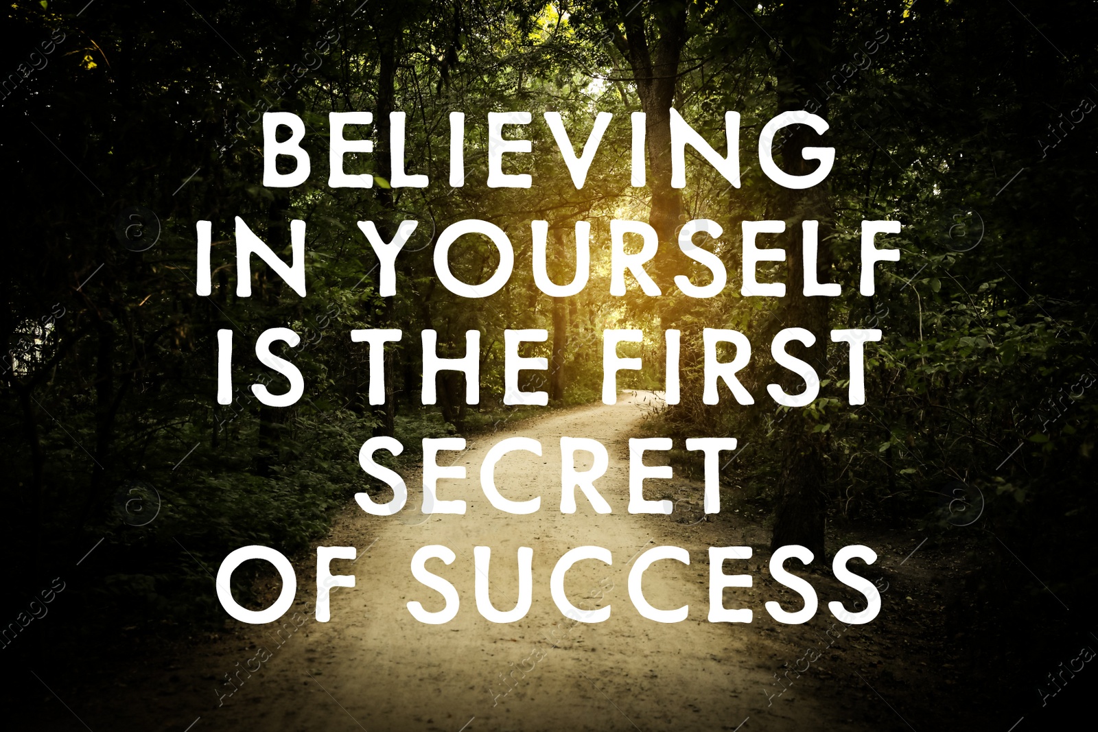 Image of Believing In Yourself Is The First Secret Of Success. Inspirational quote saying that self confidence will bring you thriving results. Text against beautiful forest with path