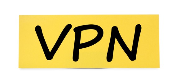 Photo of Paper note with acronym VPN (Virtual Private Network) isolated on white