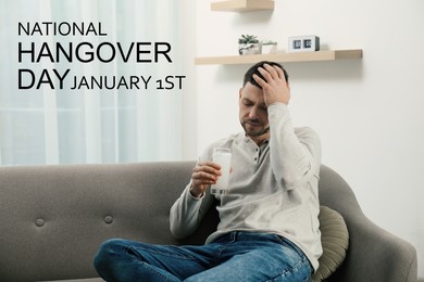 National hangover day - January 1st. Man taking remedy to relieve effects of alcohol consumption at home