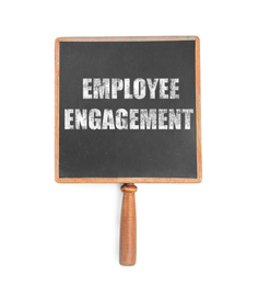 Image of Small blackboard with text Employee Engagement on white background