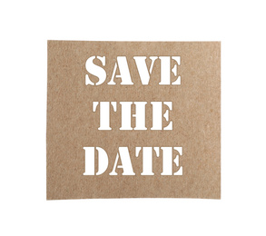 Image of Piece of notebook paper with phrase SAVE THE DATE on white background, top view