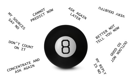Image of Magic eight ball and different predictions around it on white background
