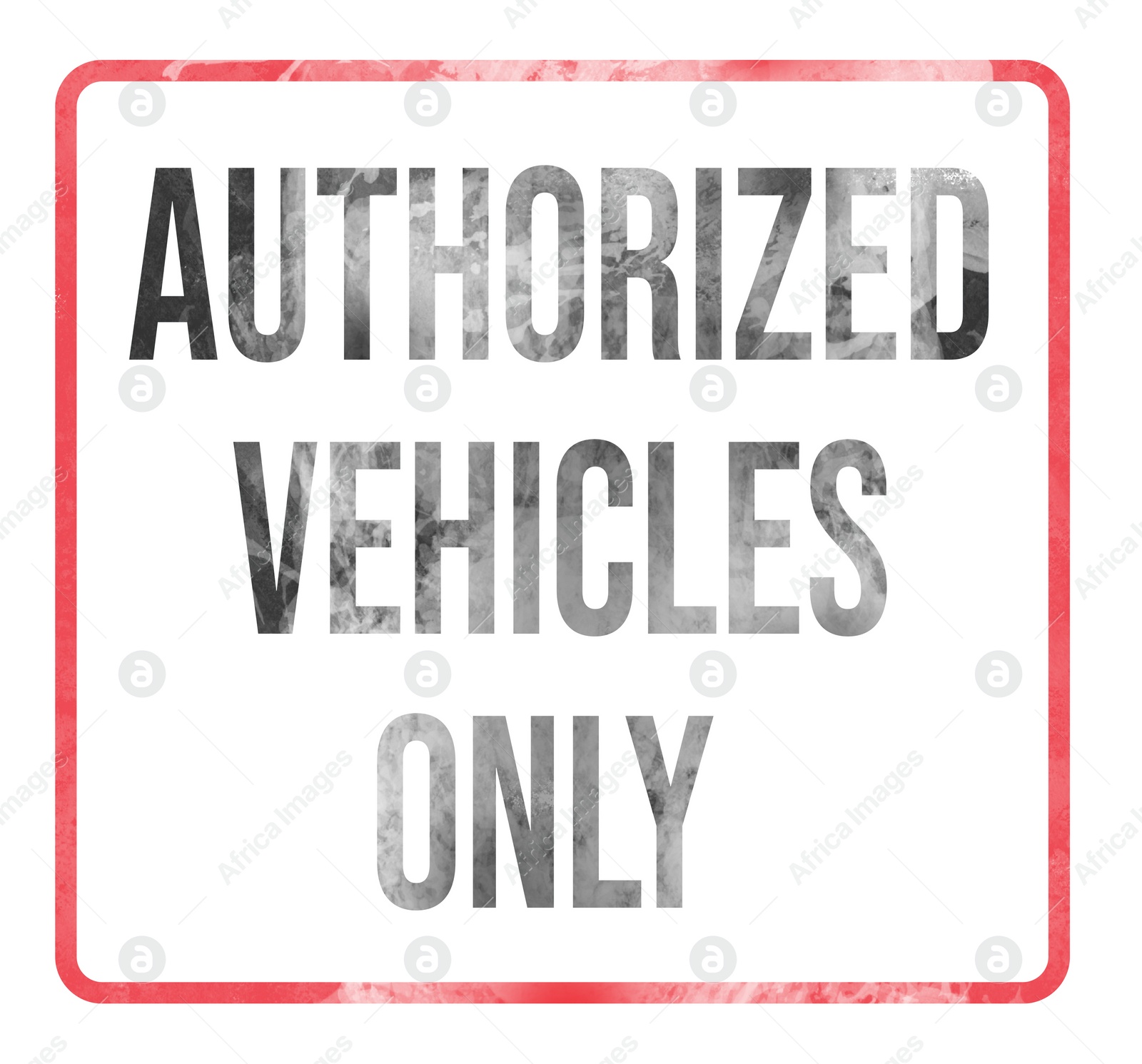 Image of Sign with text Authorized Vehicles Only on white background