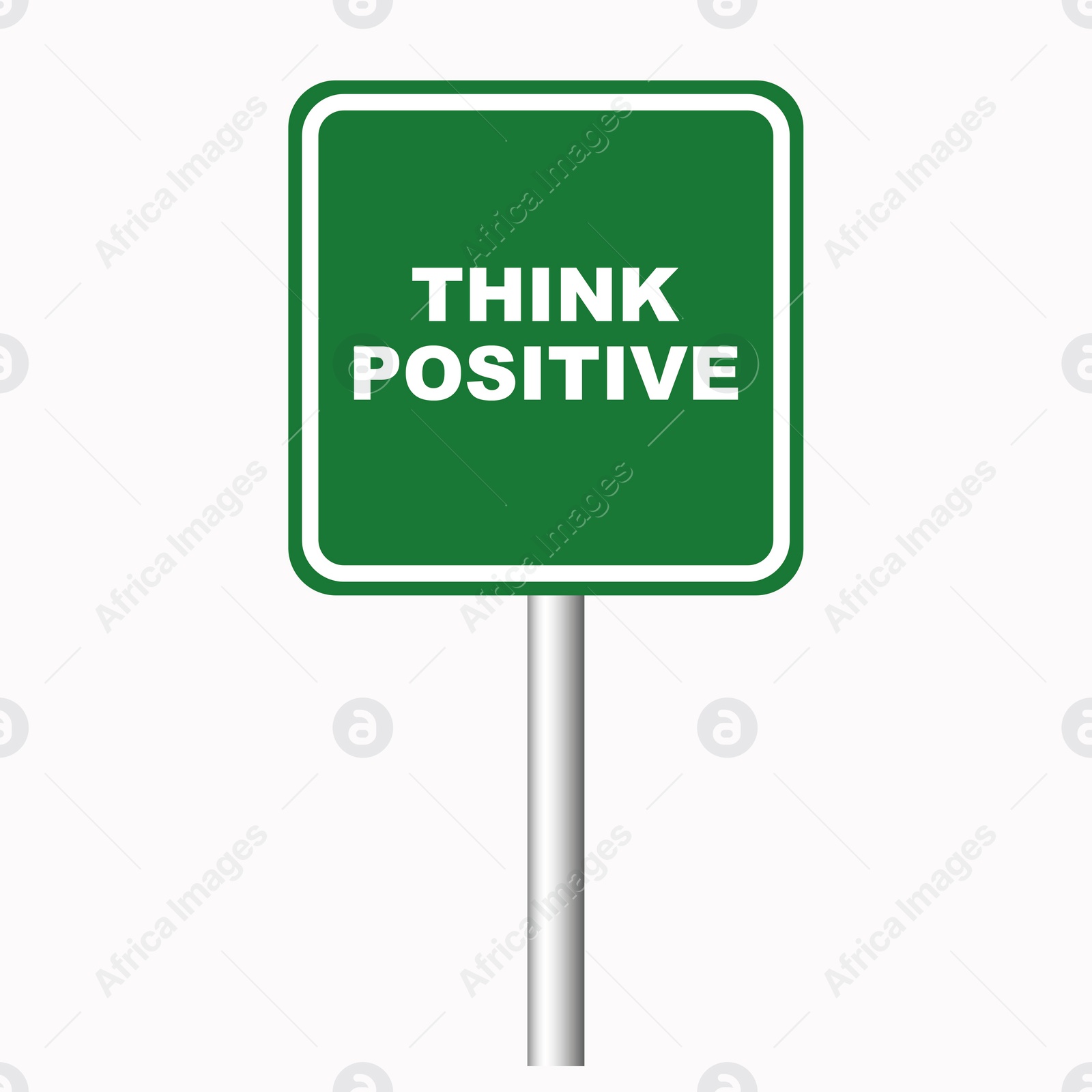 Illustration of Green road sign with phrase Think Positive on white background