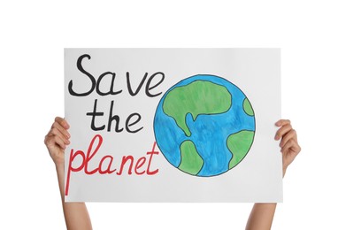 Photo of Protestor holding placard with text Save The Planet on white background, closeup. Climate strike