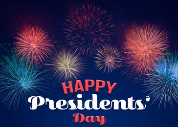 Image of Happy President's Day - federal holiday. Beautiful bright fireworks lighting up night sky
