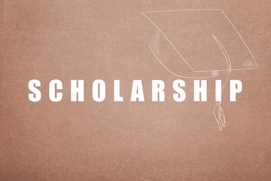 Illustration of Word SCHOLARSHIP and academic cap on light brown background