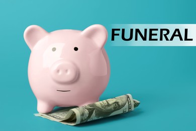 Image of Money for funeral expenses. Pink piggy bank and dollar banknotes on turquoise background