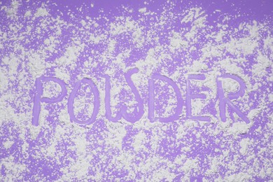 Photo of Word Powder written on talcum scattered over lilac background, top view