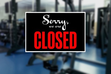 Image of Sorry we are closed sign against blurred background