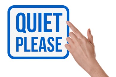 Image of Woman pointing at Quiet Please sign on white background, closeup