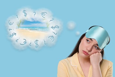 Insomnia. Tired woman with sleep mask dreaming about vacation on light blue background. Thought cloud with seashore and symbols of dollar, euro and question mark around it