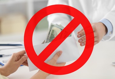 Image of Stop corruption. Illustration of red prohibition sign and patient giving bribe to doctor in clinic, closeup