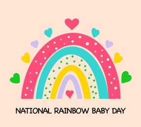 Illustration of National Rainbow Baby Day card.  rainbow and hearts on beige background