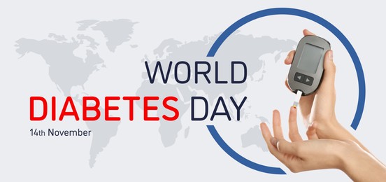 Image of World Diabetes Day, banner design. Woman checking blood sugar level with digital glucometer, closeup. Illustration of world map on white background