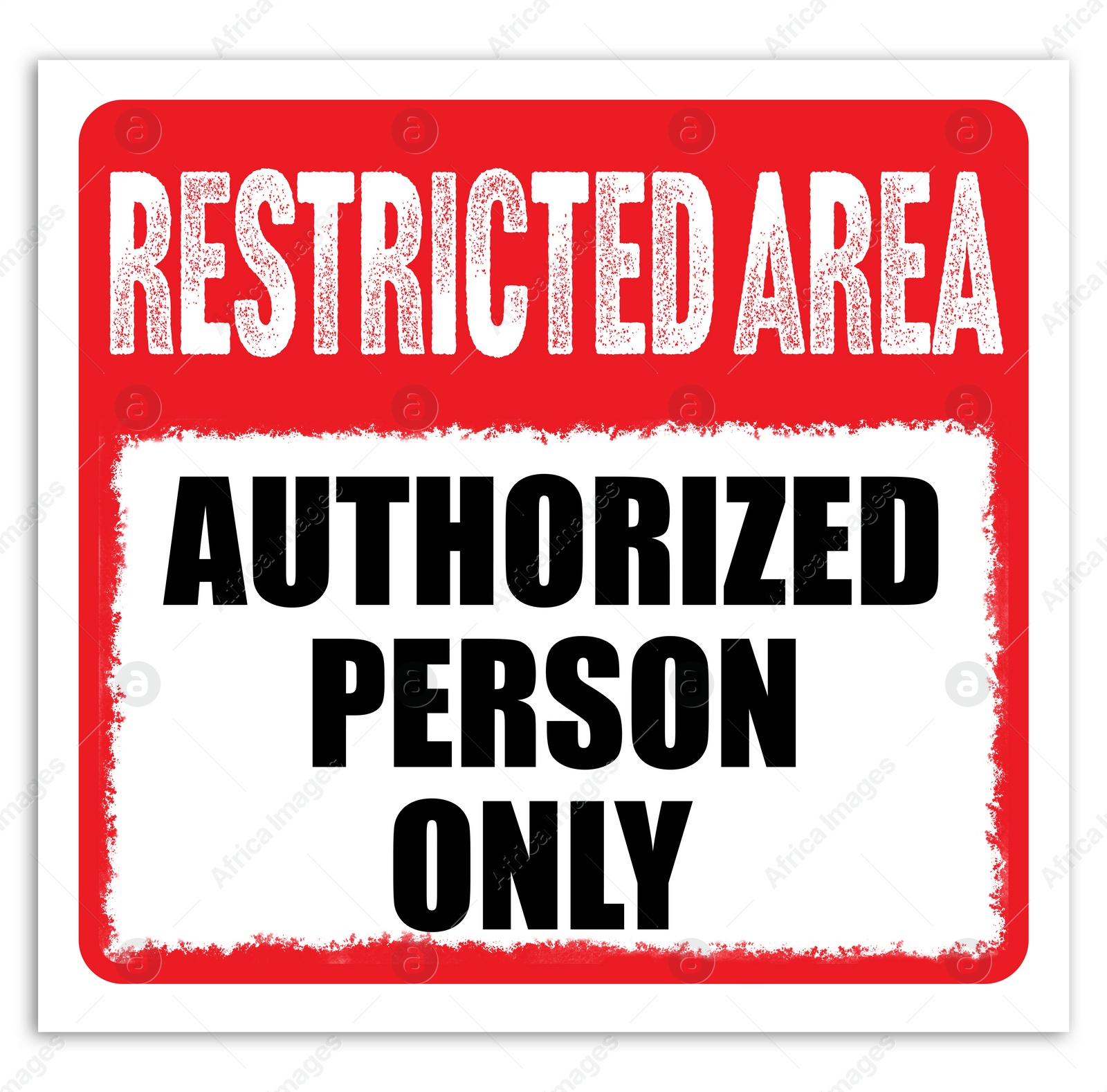 Image of Sign with text Restricted Area Authorized Person Only on white background