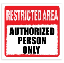 Sign with text Restricted Area Authorized Person Only on white background