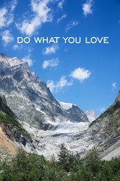 Image of Do what you love, affirmation. Mountains under beautiful sky