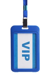 Blue plastic VIP badge hanging on white background