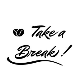 Phrase Take a Break! on white background, illustration