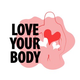 Outline of woman figure, hearts and phrase Love Your Body on white background
