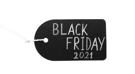 Tag with words BLACK FRIDAY 2021 isolated on white