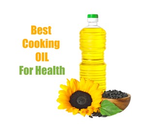 Image of Sunflower oil as best cooking oil for health. Text and product on white background