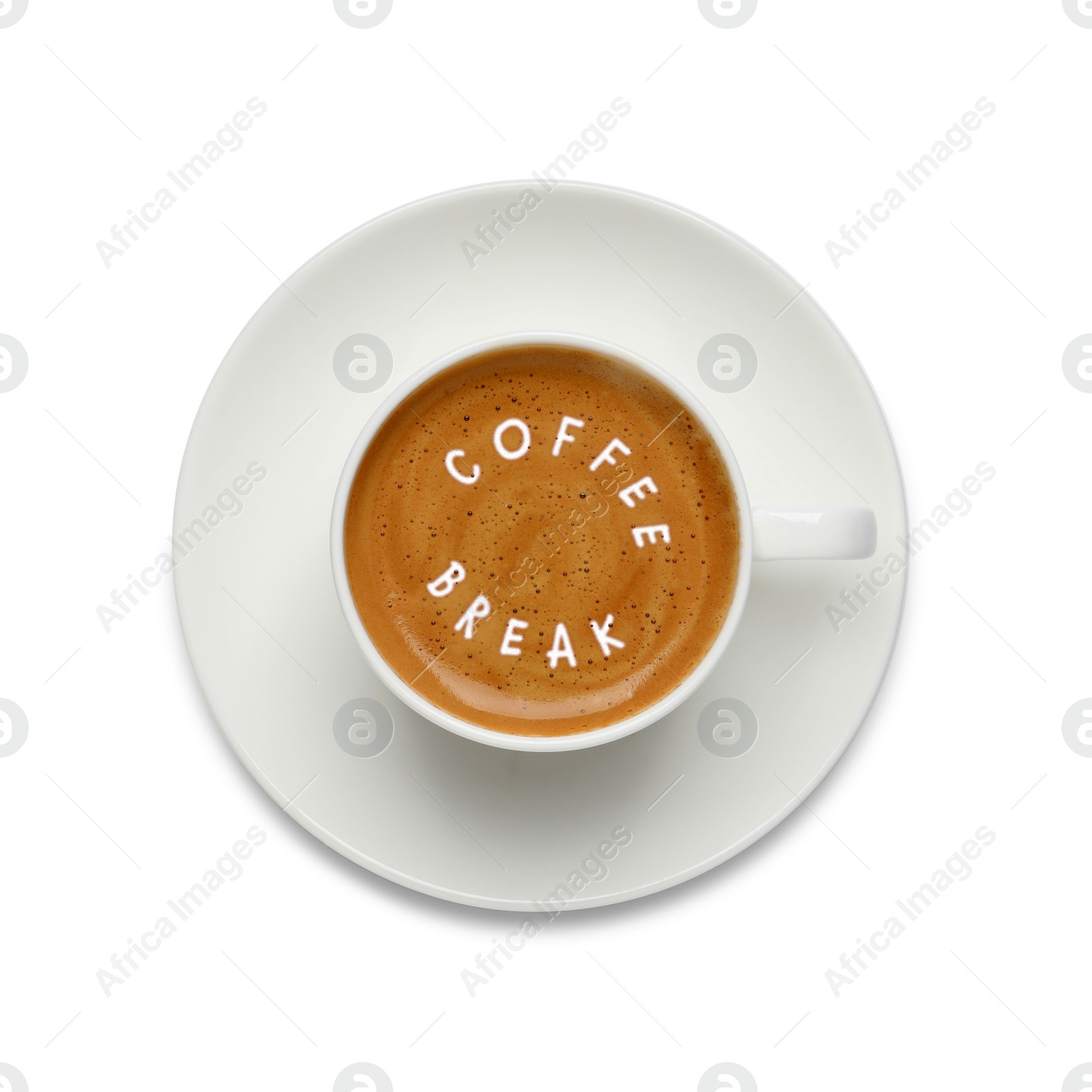 Image of Cup of aromatic espresso with phrase Coffee Break isolated on white, top view  