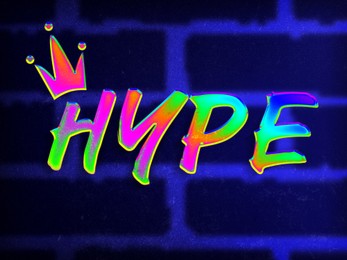Illustration of Bright rainbow word Hype with crown illustration against brick wall
