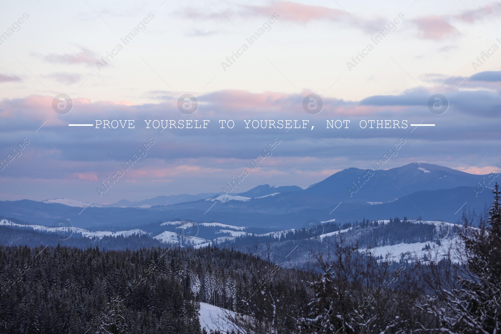 Image of Prove Yourself To Yourself, Not Others. Motivational quote saying that person is already valuable and doesn't need to be validated by the rest of the people. Text against beautiful mountain landscape