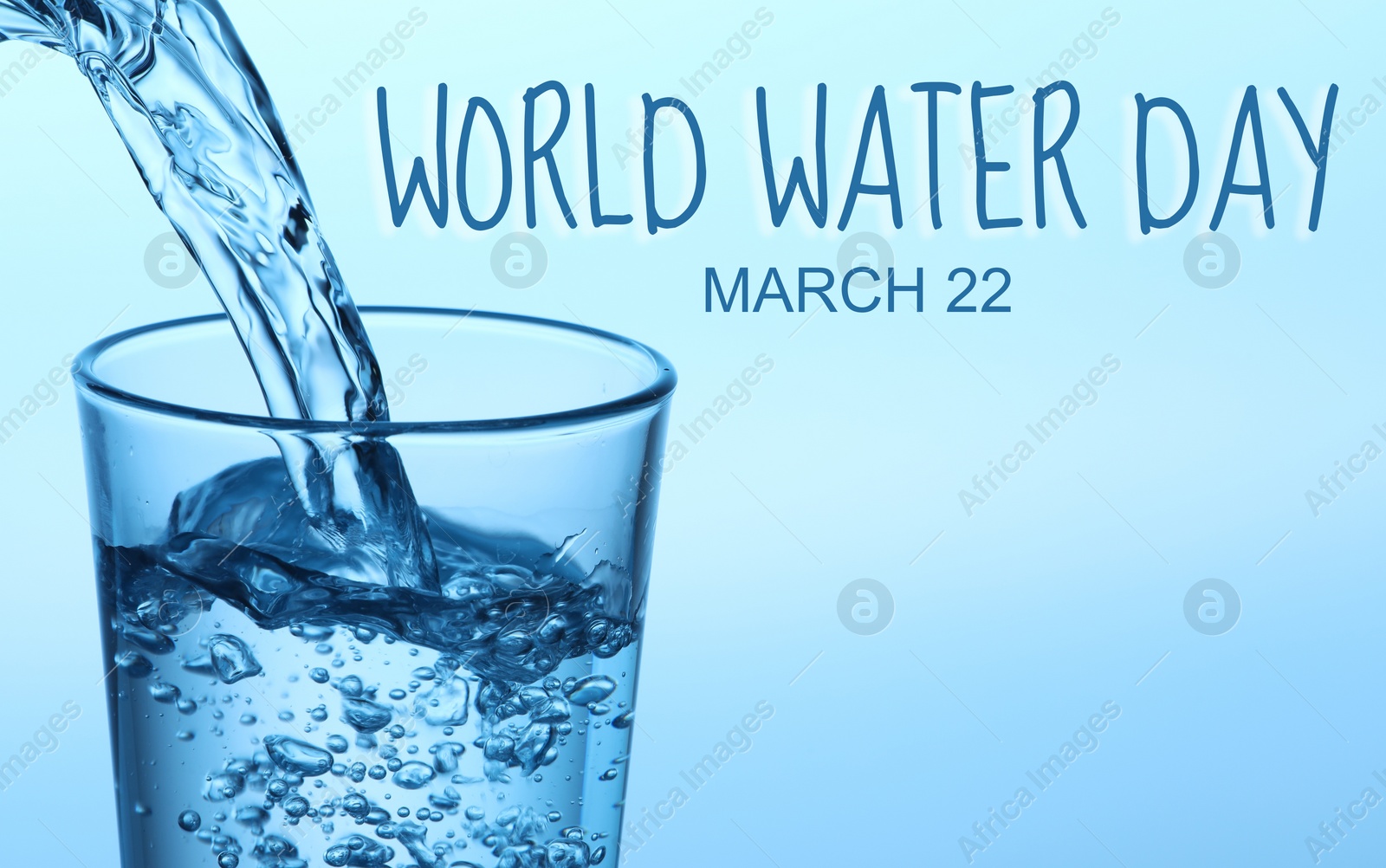 Image of Text World Water Day, March 22 and pouring water into glass on light blue background