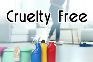 Cruelty free concept. Cleaning products not tested on animals in room 