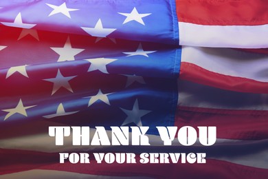 Image of American flag as background and text THANK YOU FOR YOUR SERVICE, top view. Memorial day