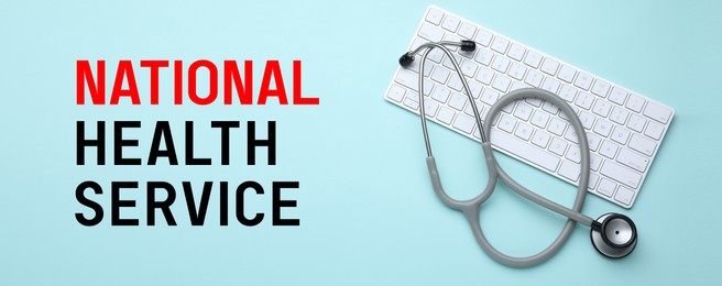 National health service (NHS). Stethoscope, computer keyboard and text on turquoise background, top view. Banner design