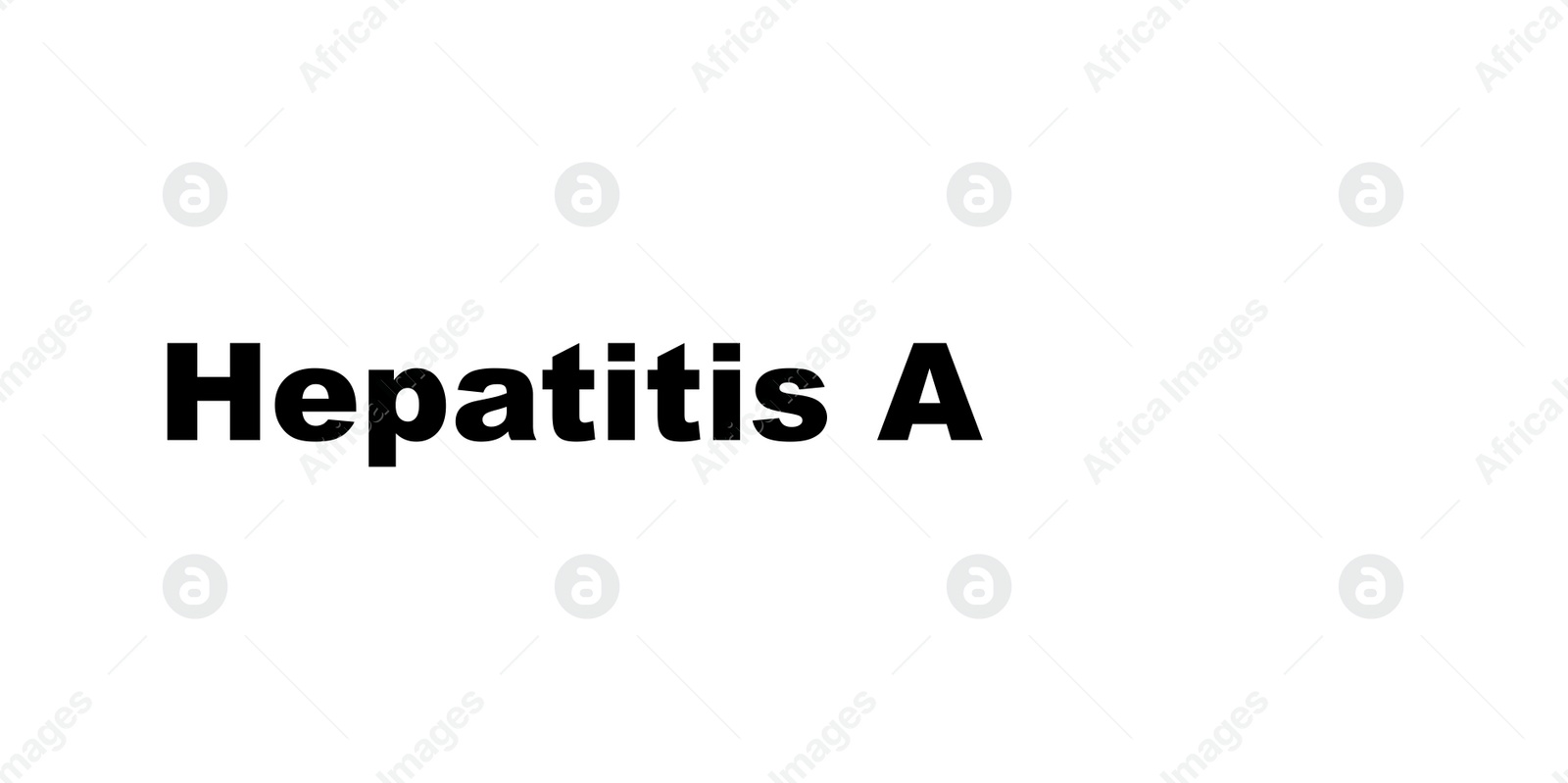 Illustration of Text Hepatitis A on white background, illustration