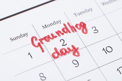 Calendar with date reminder about Groundhog day, closeup