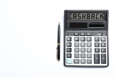 Image of Calculator with word Cashback and pen on white background, top view. Space for text